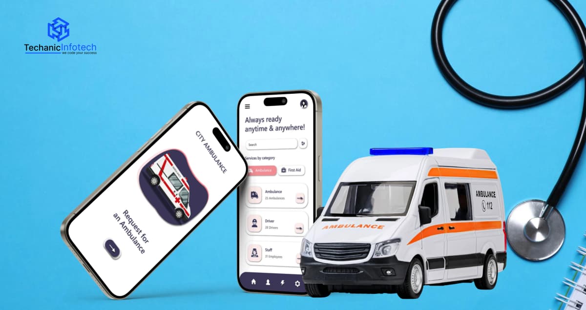 Ambulance Booking App Development: Features, Cost, Technology & Key Considerations